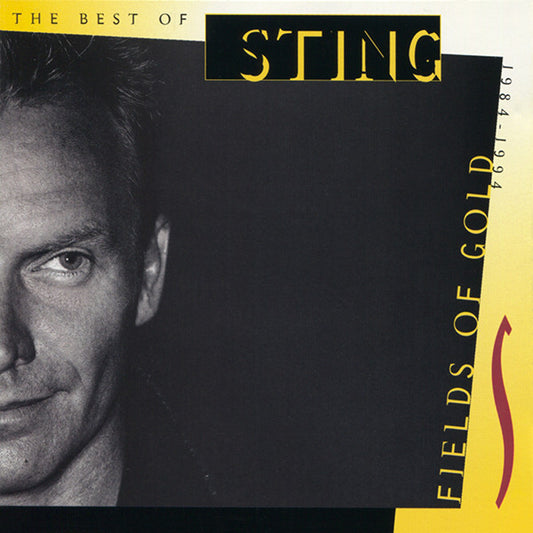 Sting : Fields Of Gold: The Best Of Sting 1984 - 1994 (CD, Comp, RM)