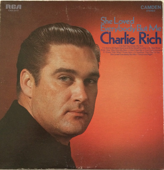 Charlie Rich : She Loved Everybody But Me (LP, Comp, Ind)