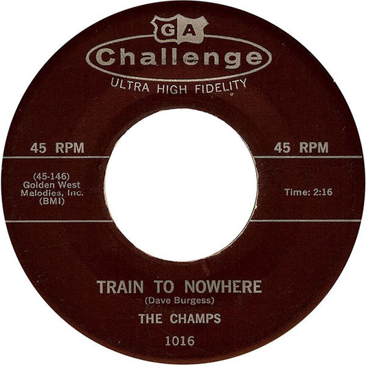 The Champs : Train To Nowhere / Tequila (7", Single)