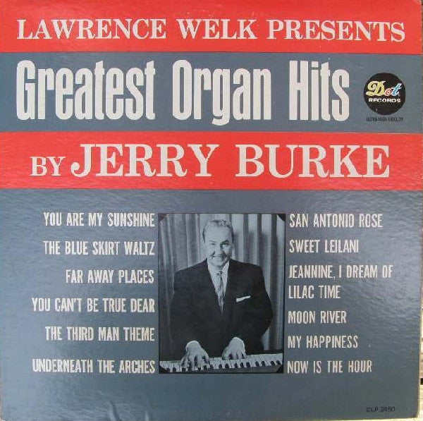 Jerry Burke : Lawrence Welk Presents Greatest Organ Hits (LP, Mono)