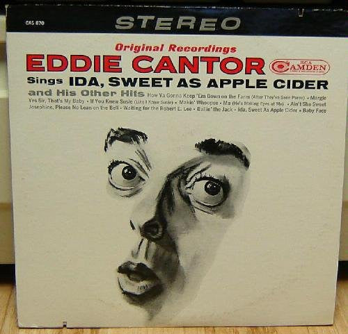 Eddie Cantor With Henri René And His Orchestra And The Bill Thompson Singers : Original Recordings Eddie Cantor Sings, Ida, Sweet As Apple Cider And His Other Hits (LP, Comp, RE)