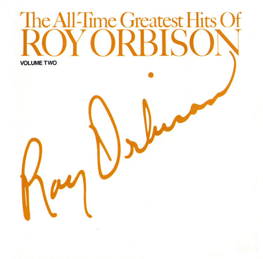 Roy Orbison : The All-Time Greatest Hits Of Roy Orbison - Volume Two (CD, Comp)