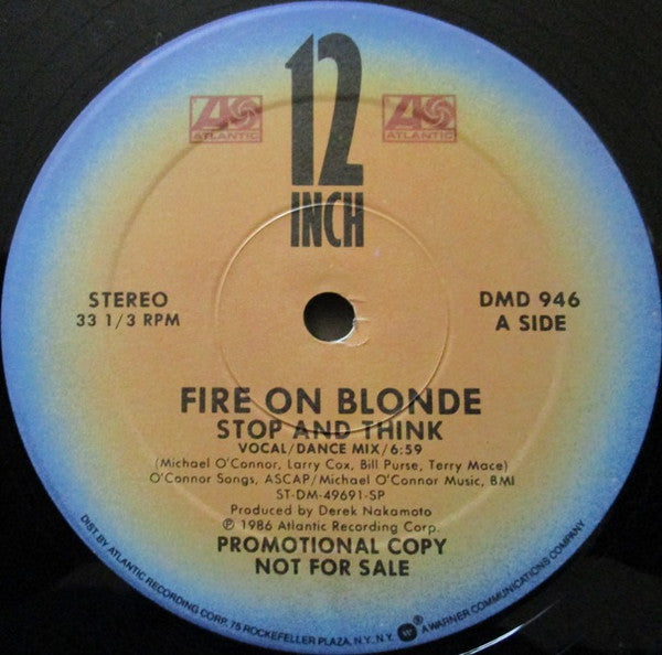 Fire On Blonde : Stop And Think (12", Single, Promo)