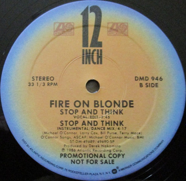 Fire On Blonde : Stop And Think (12", Single, Promo)