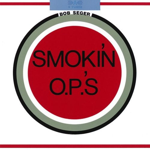 Bob Seger : Smokin' O.P.'s (CD, Album, RE)