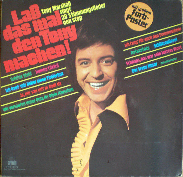 Tony Marshall : Laß Das Mal Den Tony Machen! Tony Marshall Singt 28 Stimmungslieder Non Stop (LP, Album, Far)