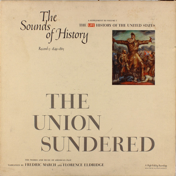 Various : The Sounds Of History Record 5: 1849-1865 / The Union Sundered (LP, Mono)