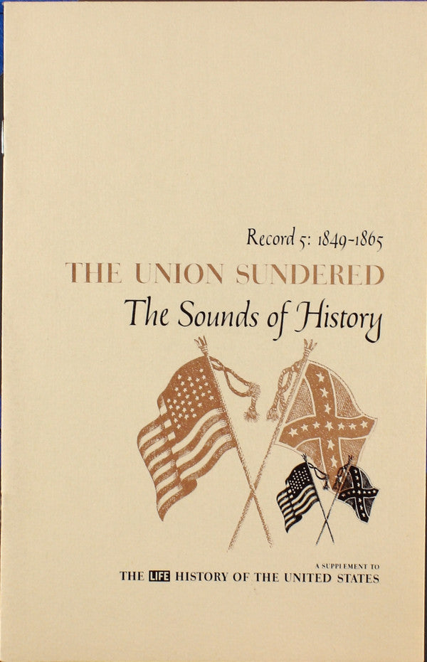 Various : The Sounds Of History Record 5: 1849-1865 / The Union Sundered (LP, Mono)