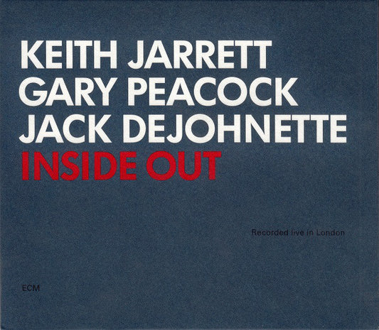 Keith Jarrett / Gary Peacock / Jack DeJohnette : Inside Out (CD, Album, O-c)