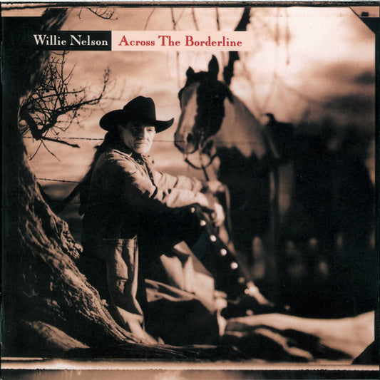 Willie Nelson : Across The Borderline (CD, Album)