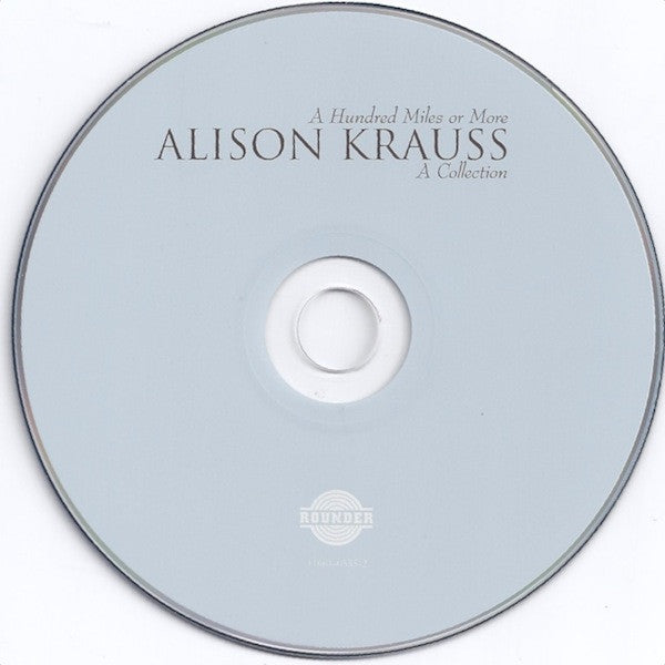 Alison Krauss : A Hundred Miles Or More: A Collection (CD, Comp, RE)