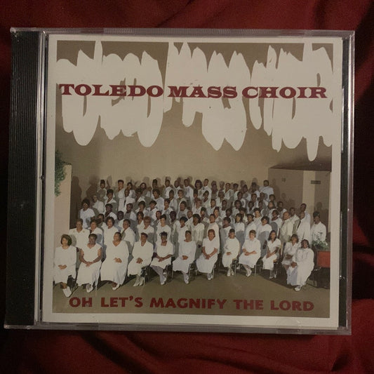 Toledo Mass Choir - oh Let’s Magnify The Lord [CD] {New}