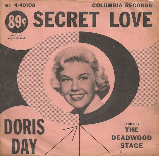 Doris Day : Secret Love / The Deadwood Stage (Whip-Crack - Away!) (7", Single, Bri)