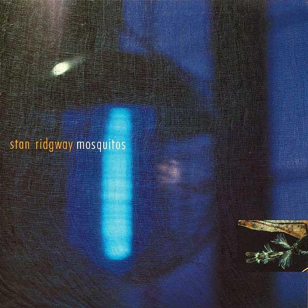 Stan Ridgway : Mosquitos (CD, Album, Club, Col)