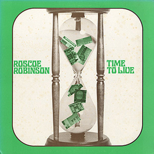 Roscoe Robinson : Time To Live (LP)