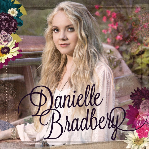 Danielle Bradbery : Danielle Bradbery (CD, Album)