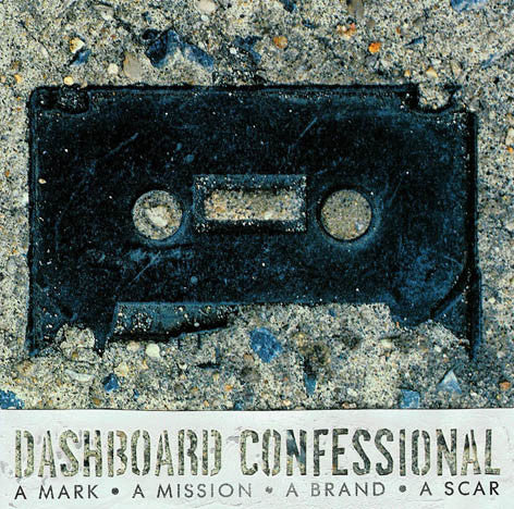 Dashboard Confessional : A Mark ● A Mission ● A Brand ● A Scar (CD, Album)