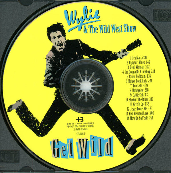 Wylie & The Wild West Show* : Get Wild (CD, Album)