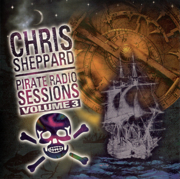 Chris Sheppard : Pirate Radio Sessions Volume 3 (CD, Comp, Mixed)