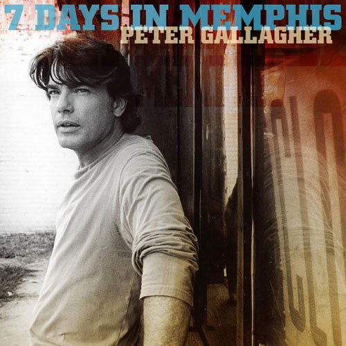 Peter Gallagher : 7 Days In Memphis (CD, Album)