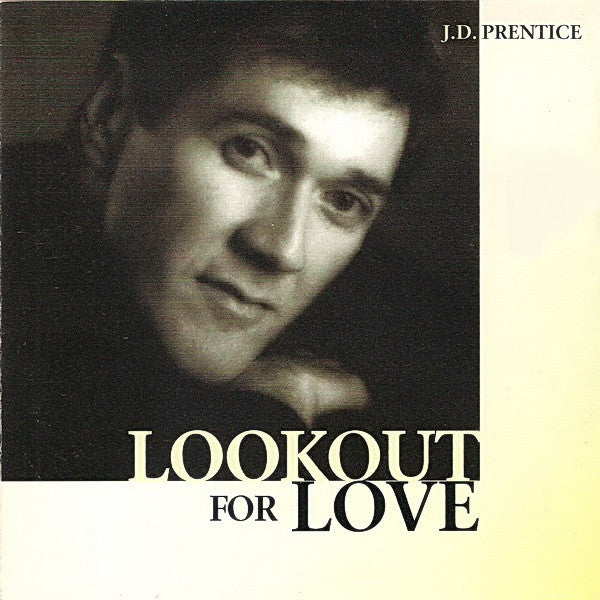 J.D. Prentice : Lookout For Love (CD, Album)