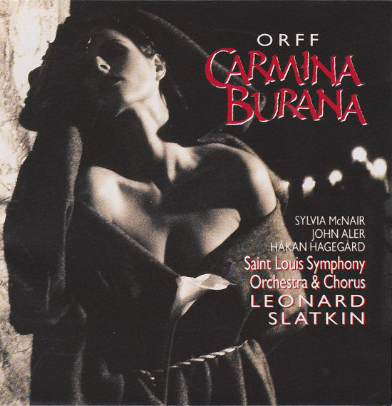 Orff* : Sylvia McNair, John Aler, Håkan Hagegård, Saint Louis Symphony Orchestra & Chorus*, Leonard Slatkin : Carmina Burana (CD, Album, Club)