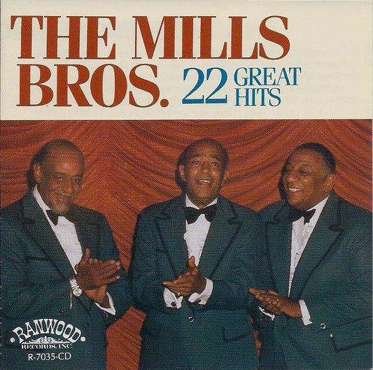 The Mills Bros.* : 22 Great Hits (CD, Comp, RE)