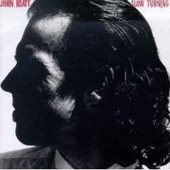 John Hiatt – Slow Turning [CD]