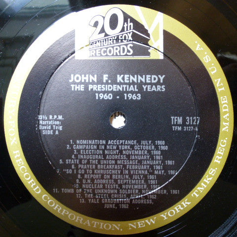 John F. Kennedy : The Presidential Years 1960-1963  (A Documentary) (LP, Album, Mono)