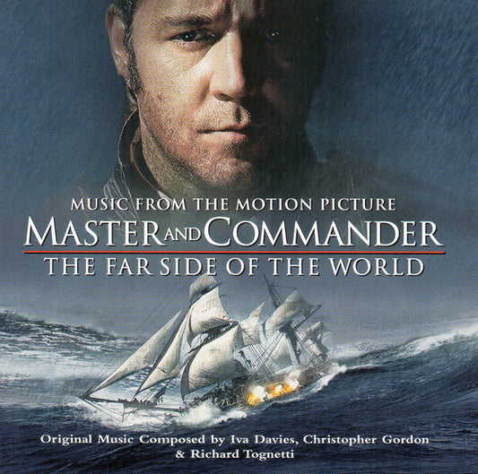 Iva Davies, Christopher Gordon & Richard Tognetti : Master And Commander - The Far Side Of The World (Music From The Motion Picture) (HDCD, Album, Comp)