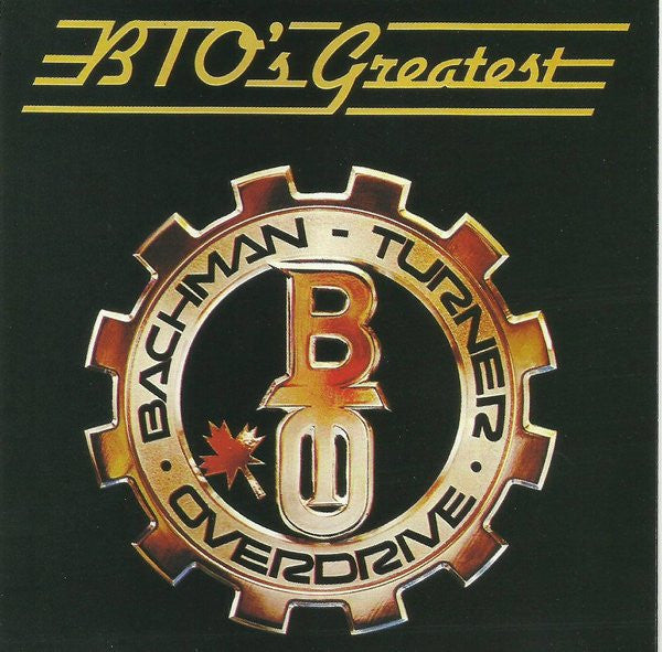 Bachman-Turner Overdrive : BTO's Greatest (CD, Comp, Club, RE)