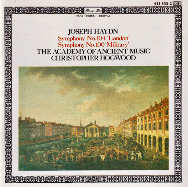 Joseph Haydn - The Academy Of Ancient Music, Christopher Hogwood : Symphony No. 104 'London' · Symphony No. 100 'Military' (CD, Album)