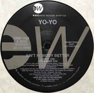 Yo-Yo ‎– Ain't Nobody Better [12]