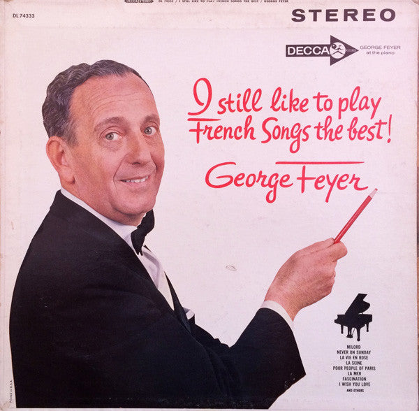 George Feyer : I Still Like To Play French Songs The Best! (LP, Album)