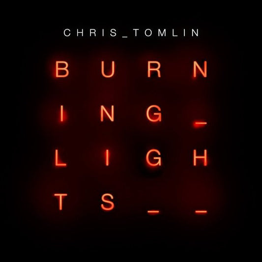 Chris Tomlin : Burning Lights (CD, Album)
