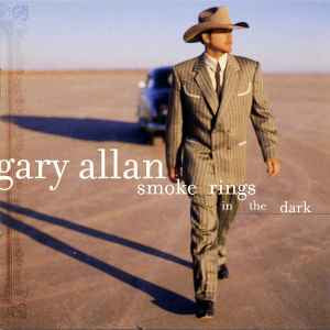 Gary Allan ‎– Smoke Rings In The Dark [CD]