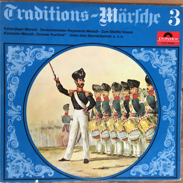 Großes Polydor-Blas-Orchester* : Traditions-Märsche 3 (LP, Album, Mono)