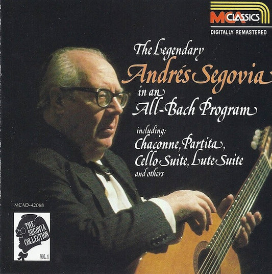 Bach*, Andrés Segovia : The Segovia Collection Vol. 1: All-Bach Program (CD, Comp, Mono, Club, RM)