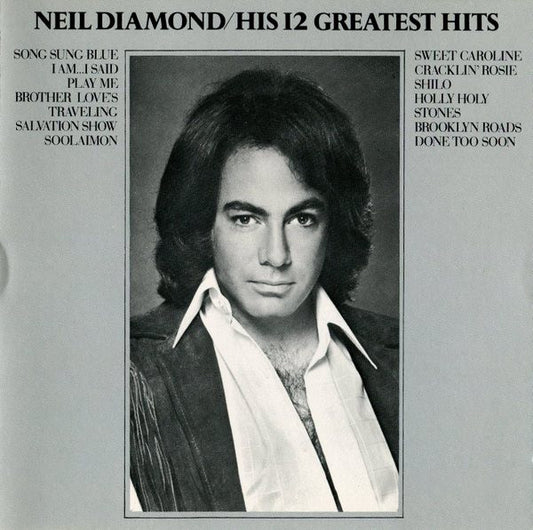 Neil Diamond : His 12 Greatest Hits (CD, Comp, Club, RE)