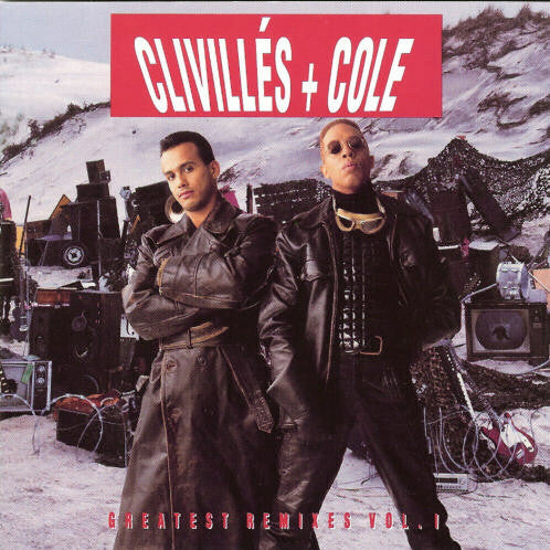 Clivillés + Cole* : Greatest Remixes Vol. 1 (CD, Comp)