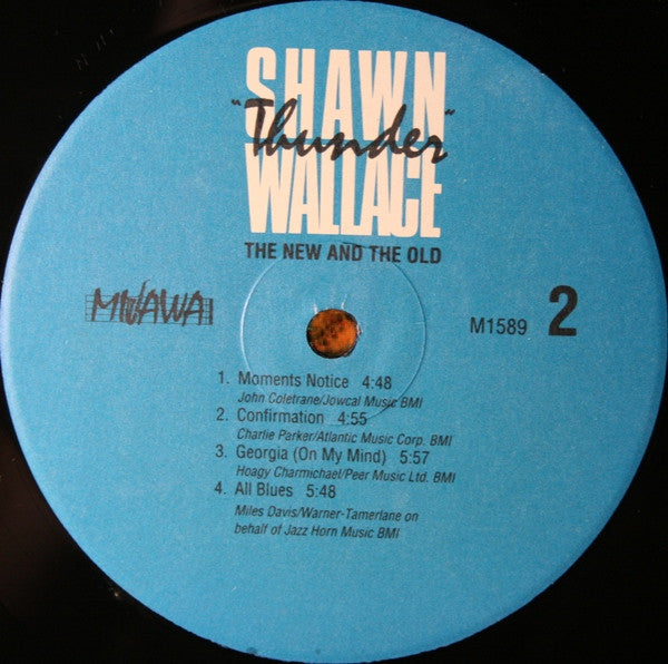 Shawn "Thunder" Wallace : The New And The Old (LP, Album)
