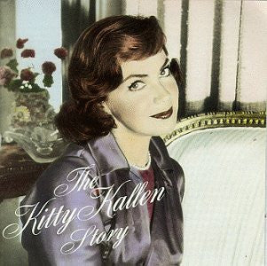 Kitty Kallen : The Kitty Kallen Story (2xCD, Comp, RM, Dou)