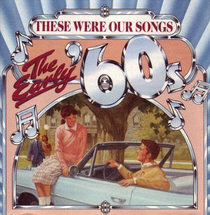 Various : These Were Our Songs: The Early '60s (3xCD, Comp, RM)