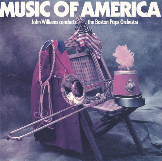 John Williams (4) Conducts The Boston Pops Orchestra* : Music Of America (CD, Album)