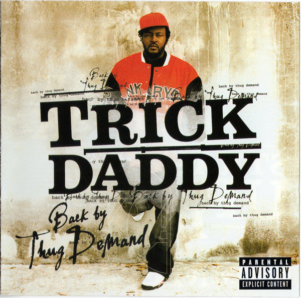 Trick Daddy : Back By Thug Demand (CD, Album)