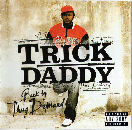 Trick Daddy : Back By Thug Demand (CD, Album)