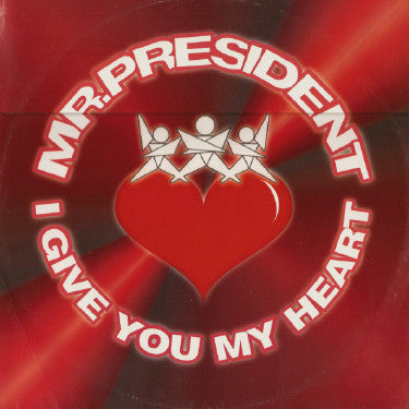 Mr. President : I Give You My Heart (12")