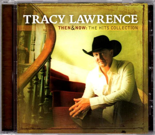 Tracy Lawrence : Then & Now: The Hits Collection (CD, Comp, RP)