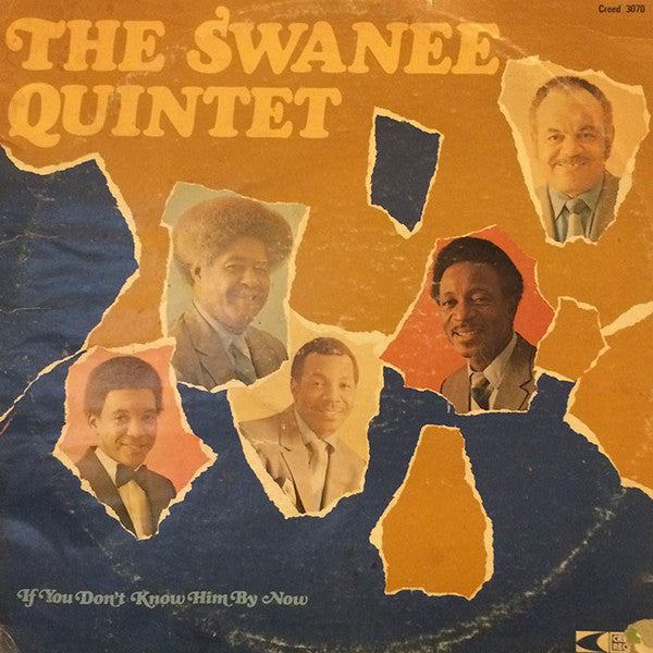 The Swanee Quintet : If You Don't Know Him By Now (LP, Album)