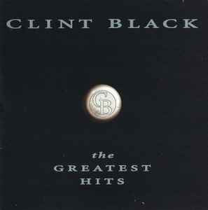 Clint Black – The Greatest Hits [CD]